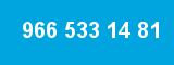 966 533 14 81